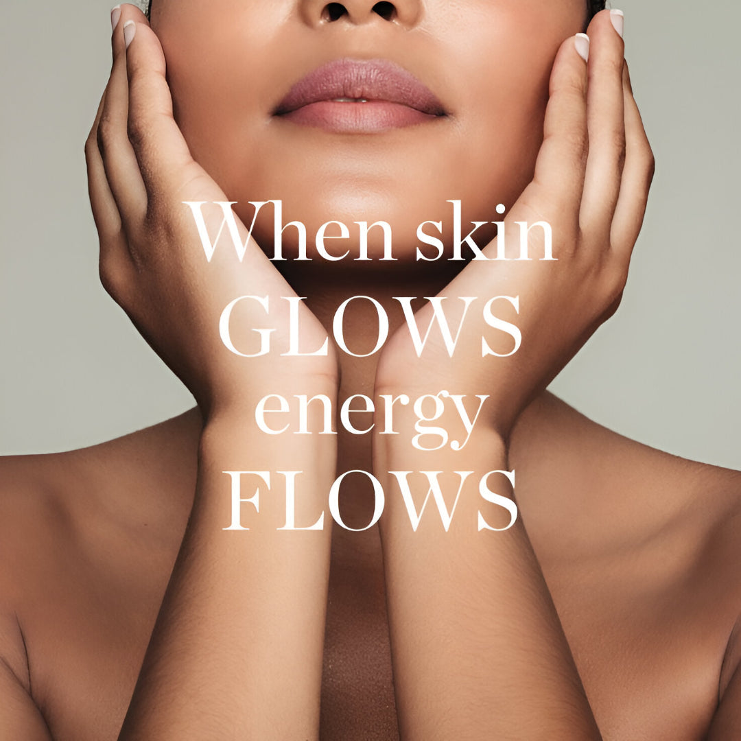 A cropped photo of a person's chin and neck area. Their hands are cupped around their face, and the text "When skin GLOWS energy FLOWS" is centered on the image.